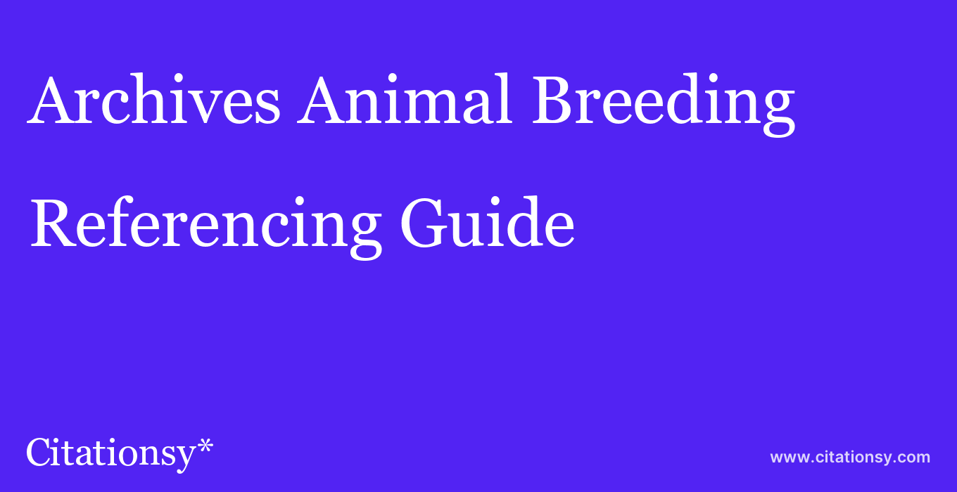 cite Archives Animal Breeding  — Referencing Guide